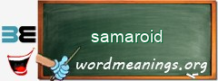 WordMeaning blackboard for samaroid